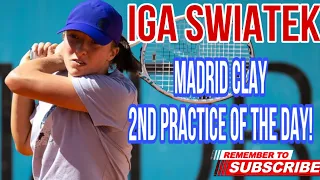 IGA SWIATEK MADRID CLAY 2ND PRACTICE OF THE DAY!