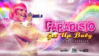 Paradisio - Get Up Baby (Radio Edit Version) - AUDIOVIDEO - From Tarpeia Album