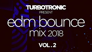 Turbotronic present EDM Bounce Mix 2018 Vol. 2