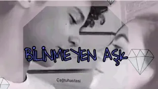 BİLİNMEYEN AŞK/tek parça 100 abone özel