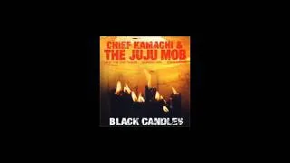 Chief Kamachi And The JuJu Mob - Black Dawn