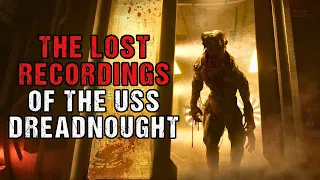 Space Horror Story "The Lost Recordings of The USS Dreadnought" | Sci-Fi Creepypasta 2023