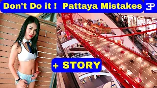 Pattaya MISTAKES, Don't do this in Thailand and a STORY