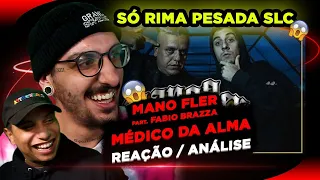 SÓ RIMA PESADA! Mano Fler ft. Fabio Brazza - Médico da Alma [Reação/ Análise]