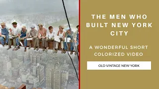 The men who built New York City - 1920's, 1930's in color.