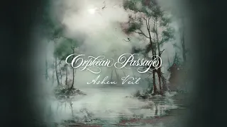 Orphean Passage - Ashen Veil (OFFICIAL LYRIC VIDEO)