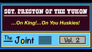 The Joint  ☛ Sergeant Preston of the Yukon and his wonder dog...King!!! (Volume 2)