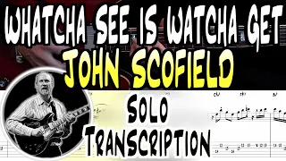 John Scofield | Watcha See Is Watcha Get | Solo Transcription | TABS | Lesson/Tutorial