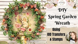 DIY Spring Garden Wreath using IOD Transfers & Stamps | Cottage Door Hanger | Terracotta Pot Decor