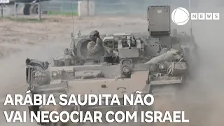 Arábia Saudita não vai continuar negociações com Israel