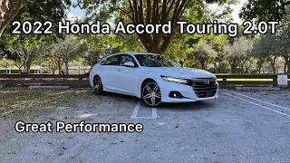 2022 Honda Accord 2.0T Touring - Still Impressive￼!