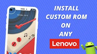 How To Install Custom ROM On Any Lenovo | Pixel Experience | Magisk