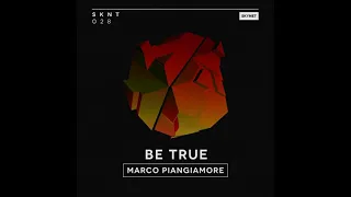 Marco Piangiamore - Be True [Skynet]