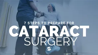 7 Steps to Prepare for Cataract Surgery