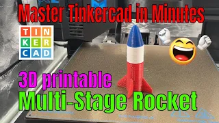 Make a 3D printable Tinkercad Rocket with stages in under 10 minutes!