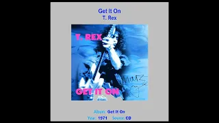 T.  REX    "Get It On"    1971