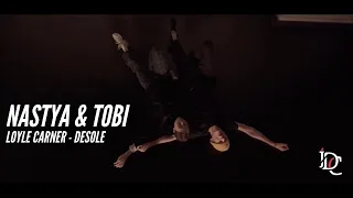 DESOLE | Choreo by Nastya Anderson & Tobi Auner