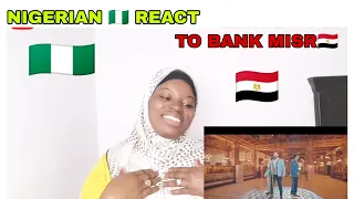 NIGERIAN REACT TO BANK MISR IBN MASR