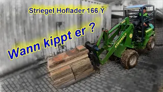 Wann kippt er um ? | Striegel Maschinenbau Unihofschlepper 166 Y | Hoflader Vorstellung  #farmvlog 6