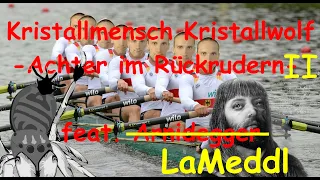 Kristallmensch Kristallwolf - Achter im Rückrudern II - feat. LaMeddl