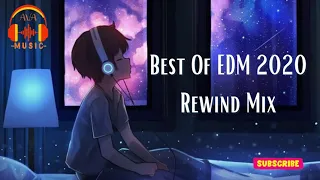 Best Of EDM 2020 Rewind Mix