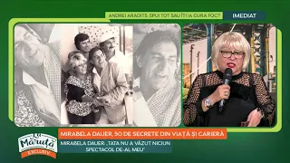 Mirabela Dauer, 50 de secrete din viață și carieră