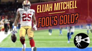 Elijah Mitchell | Fool's Gold? | Fantasy Football Film Study & Analysis