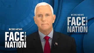 Former Vice President Mike Pence on "Face the Nation" | full interview