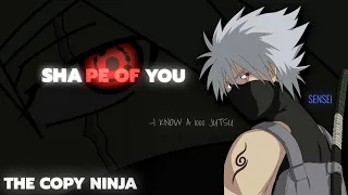 KAKASHI AMV/EDIT || SHAPE OF YOU