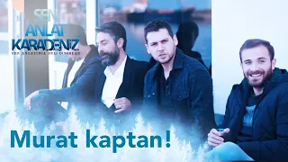 Murat kaptan! - Sen Anlat Karadeniz 64. Bölüm | Final