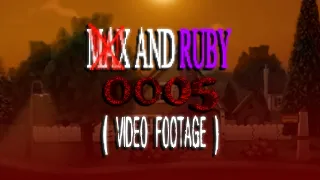 Max And Ruby 0005 [Video Footage]