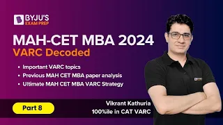 MAHCET MBA 2024 | CET MBA 2024 VARC Decoded | Part 8 | Ace Your CET Preparation | BYJU'S Exam Prep