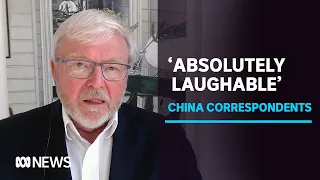 Kevin Rudd on Australia's relationship with China following correspondents' departure | ABC News