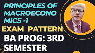 Principles Of Macroeconomics 1 Exam Pattern BA PROG third semester| Ameeninfo