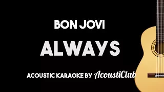 Bon Jovi - Always (Acoustic Guitar Karaoke Version)