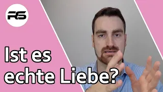 Bin ich nur verliebt oder liebe ich wirklich?