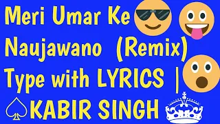 Meri umar ke Naujawano full song Lyrics || Kabir Sings || LWL