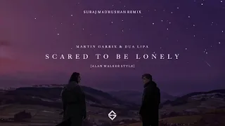 Martin Garrix & Dua Lipa - Scared To Be Lonely (Suraj Madhushan Remix ) | Alan Walker Style