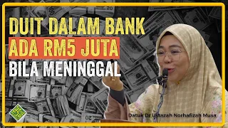 Ceramah Terbaik Datuk Dr Ustazah Norhafizah Musa. Meninggal Duit dalam Bank ada RM5 juta