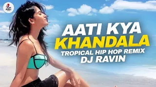 Aati Kya Khandala (Tropical Hip Hop Remix) | DJ Ravin | Ghulam | Aamir Khan & Rani Mukherjee