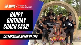 KUKUWA AFRICAN DANCE:Happy Birthday Coach Cass