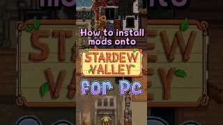 How to Mod Stardew Valley - In Under 1 Minute