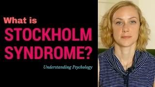 What is STOCKHOLM SYNDROME?