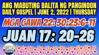 ANG MABUTING BALITA NG PANGINOON | JUNE 2, 2022 | DAILY GOSPEL | ANG SALITA NG DIYOS | FSMJ CHANNEL