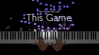 No Game No Life OP - This Game [Piano/Animenz arr.]