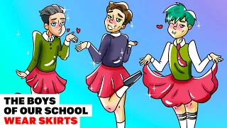 The Boys Of Our School Wear Skirts | Animated Story