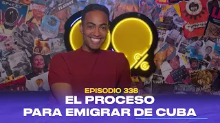 Ep. 338 - El proceso para emigrar de Cuba (feat. Pollito Tropical)