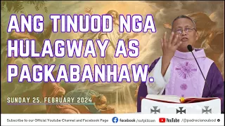 "Ang tinuod nga hulagway sa pagkabanhaw." - 02/25/2024 Misa ni Fr. Ciano Ubod sa SVFP.