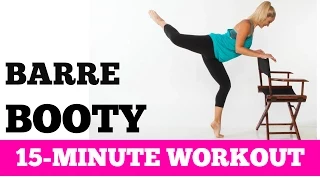 Butt Lift and Slim Thighs | 15-Minute Barre Booty Workout for Better Buns, Abs and Thighs