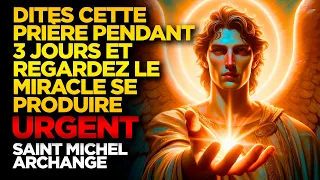 SAINT MICHEL ARCHANGE | DITES CETTE PRIÈRE PENDANT 3 JOURS ET REGARDEZ LE MIRACLE SE PRODUIRE